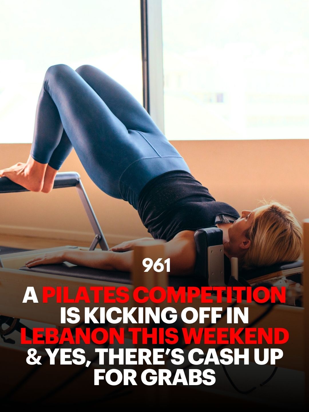 A Pilates Competition is Kicking Off in Lebanon This Weekend & Yes, There’s Cash Up for Grabs