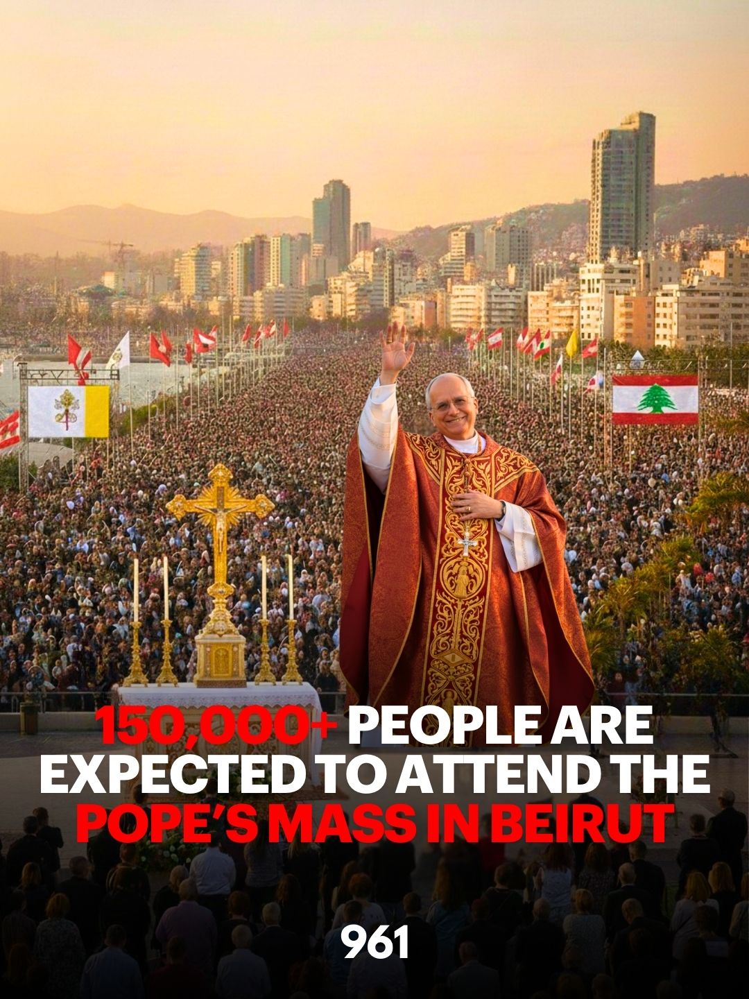 150,000+ People Are Expected To Attend The Pope’s Mass In Beirut