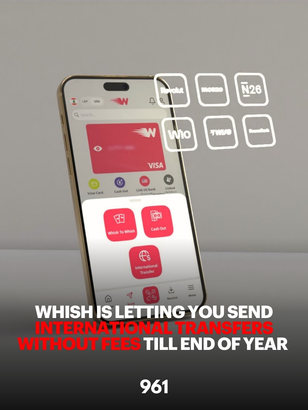 Whish Is Letting You Send International Transfers Without Fees Till End Of Year 2 whish Lebanon 961